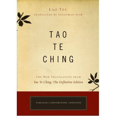 Tao Te Ching - (Tarcher Cornerstone Editions) by  Lao Tzu (Paperback)