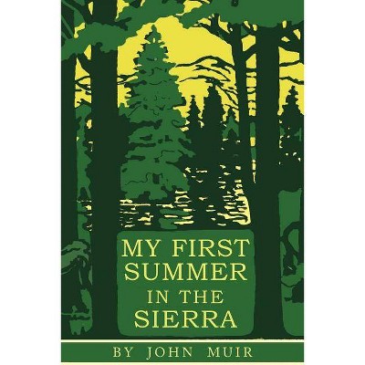 My First Summer in the Sierra - by  John Muir (Paperback)