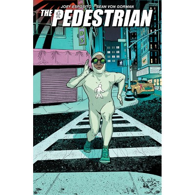 The Pedestrian, Volume 1 - by  Joey Esposito (Paperback)
