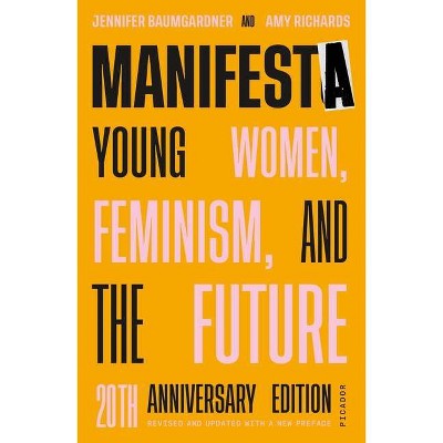 Manifesta - 20th Edition by  Jennifer Baumgardner & Amy Richards (Paperback)