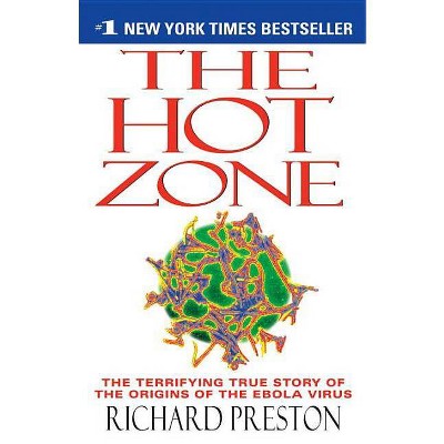  The Hot Zone - by  Richard Preston (Paperback) 