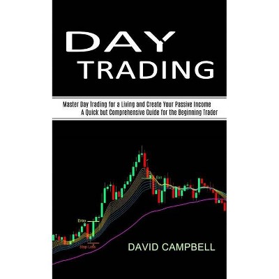 Day Trading - by  David Campbell (Paperback)