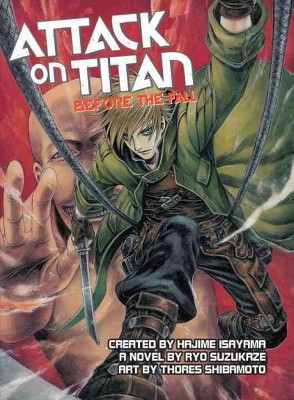 Attack on Titan: Before the Fall (Novel) - by  Ryo Suzukaze (Paperback)