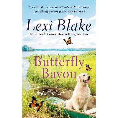 Butterfly Bayou - by  Lexi Blake (Paperback)