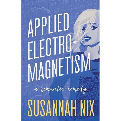 Applied Electromagnetism - (Chemistry Lessons) by  Susannah Nix (Paperback)