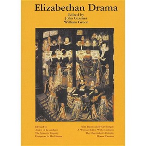 Elizabethan Drama - (Applause Books) by  John Gassner (Paperback) - 1 of 1