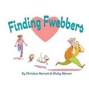 Finding Fwebbers - by  Shelly Skinner (Paperback) - 1 of 1