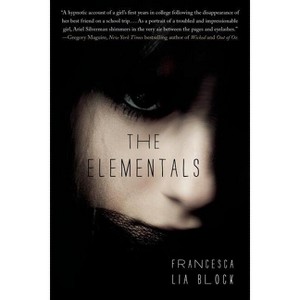 Elementals - by  Francesca Lia Block (Paperback) - 1 of 1