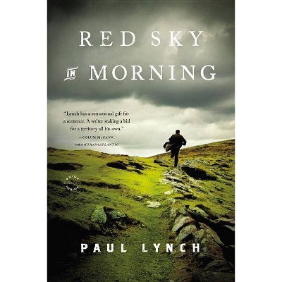 Red Sky in Morning - by  Paul Lynch (Paperback)