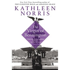 The Virgin of Bennington - by  Kathleen Norris (Paperback) - 1 of 1