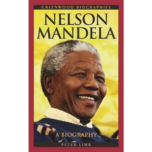 Nelson Mandela - by  Peter Limb (Hardcover) - 1 of 1