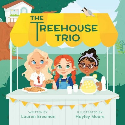 The Treehouse Trio - by  Lauren Eresman (Paperback)