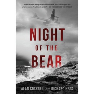 Night of the Bear - by  Alan Cockrell & Richard Hess (Paperback) - 1 of 1