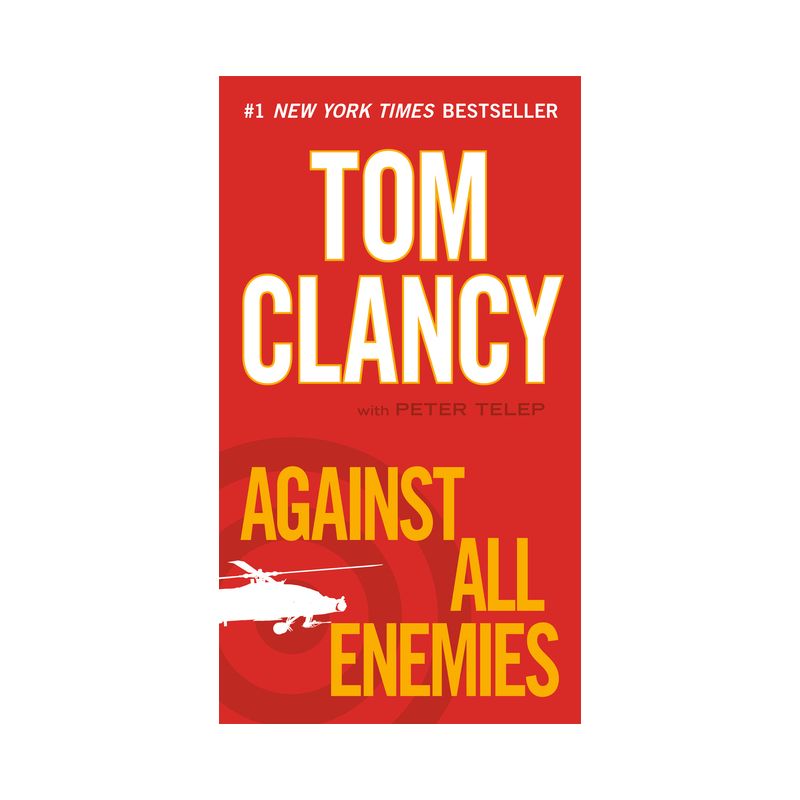 Against All Enemies - (Campus Novel) by  Tom Clancy & Peter Telep (Paperback), 1 of 2