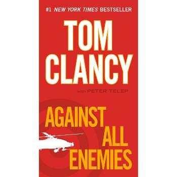 Against All Enemies - (Campus Novel) by  Tom Clancy & Peter Telep (Paperback)