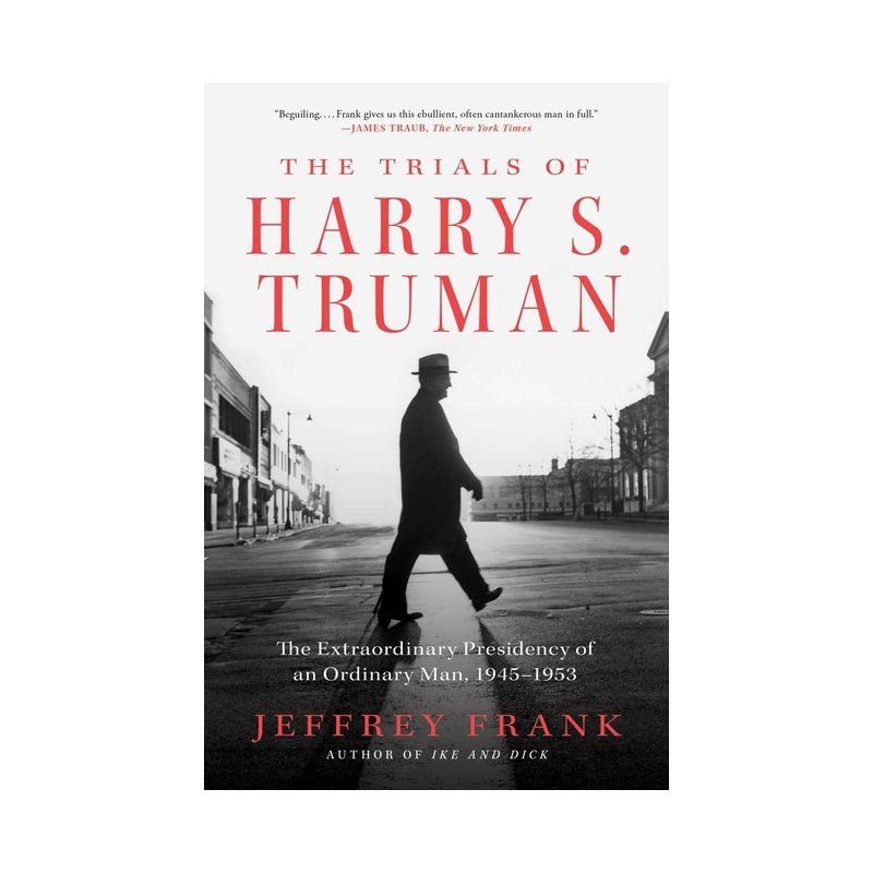 The Trials of Harry S. Truman - by  Jeffrey Frank (Paperback), 1 of 2