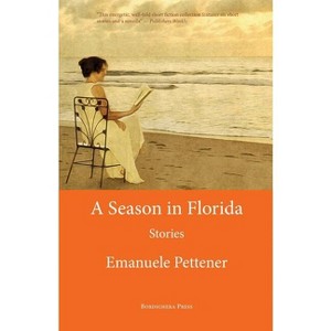 A Season in Florida - by  Emanuele Pettener (Paperback) - 1 of 1