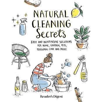 Natural Cleaning Secrets - by  Reader's Digest (Paperback)