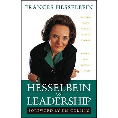 Hesselbein on Leadership - (Frances Hesselbein Leadership Forum) by  Frances Hesselbein (Paperback)