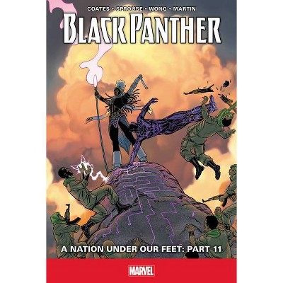  A Nation Under Our Feet: Part 11 - (Black Panther) by  Ta-Nehisi Coates (Hardcover) 