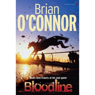 Bloodline - by  Brian O'Connor (Paperback)