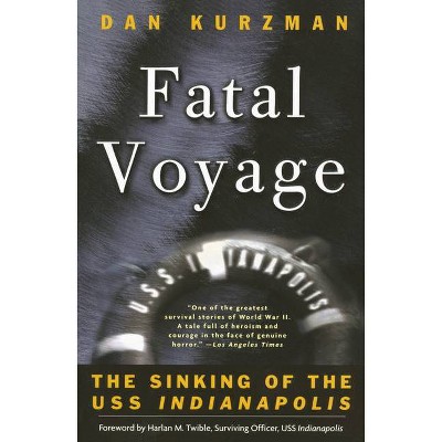 Fatal Voyage - by  Dan Kurzman (Paperback)