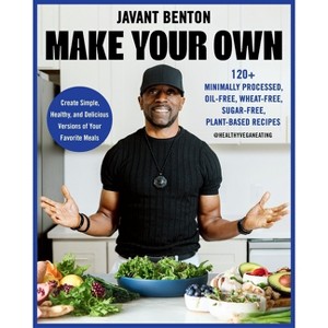 Make Your Own - by  Javant Benton (Hardcover) - 1 of 1