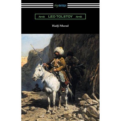 Hadji Murad - by  Leo Tolstoy (Paperback)