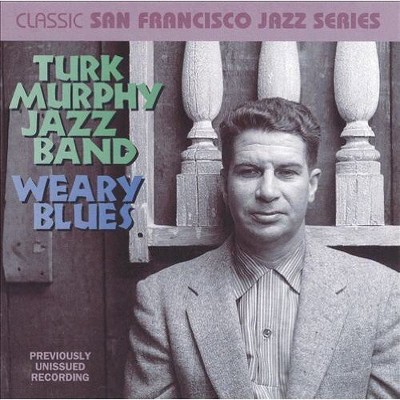Turk Murphy - Weary Blues (CD)
