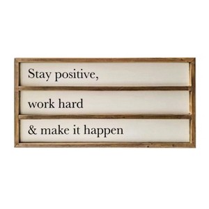 VIP Wood 23.75 in. Brown Stay Positive Work Hard Make It Happen Wall Sign - 1 of 2