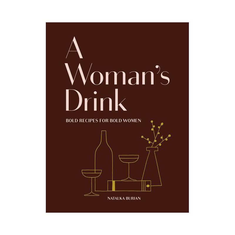 A Woman's Drink - by  Natalka Burian & Scott Schneider (Hardcover), 1 of 2
