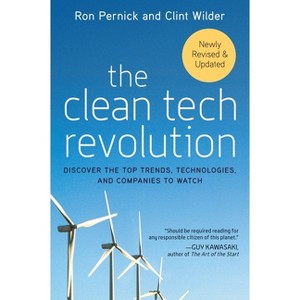 The Clean Tech Revolution - by  Ron Pernick & Clint Wilder (Paperback) - 1 of 1