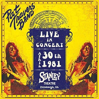 Pat Travers - Live In Concert April 30th 1981: Stanley Theatre (Vinyl)