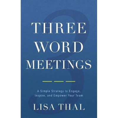 Three Word Meetings - by  Lisa Thal (Paperback)