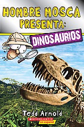 Lector de Scholastic, Nivel 2: Hombre Mosca Presenta: Dinosaurios (Fly Guy Presents: Dinosaurs) - by  Tedd Arnold (Paperback)