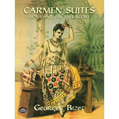  Carmen Suites Nos. 1 and 2 in Full Score - (Dover Music Scores) by  Georges Bizet (Paperback) 