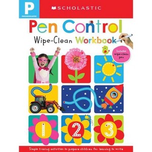 Wipe Clean Workbooks - Pen Control (Scholastic Early Learners) - (Hardcover) - 1 of 1