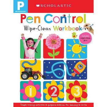 Wipe Clean Workbooks - Pen Control (Scholastic Early Learners) - (Hardcover)