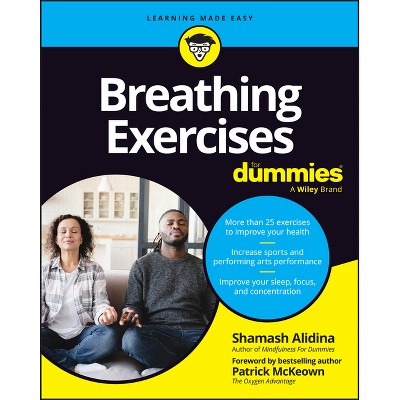 Breathing Exercises for Dummies - by  Shamash Alidina (Paperback)