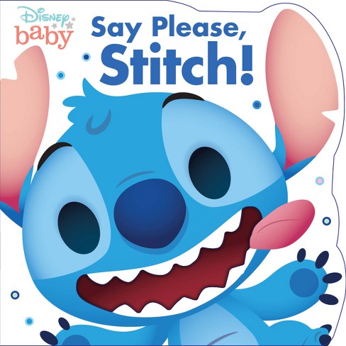 Disney Baby: Say Please, Stitch! - By Disney Books (board Book) : Target