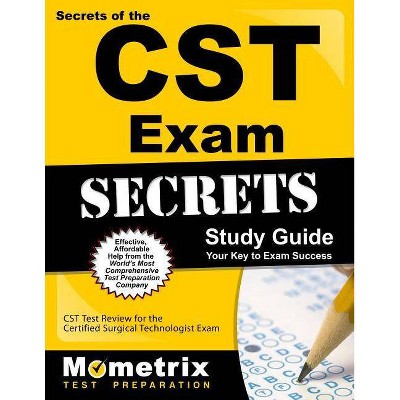 Secrets of the CST Exam Study Guide - by  Mometrix Media LLC (Paperback)