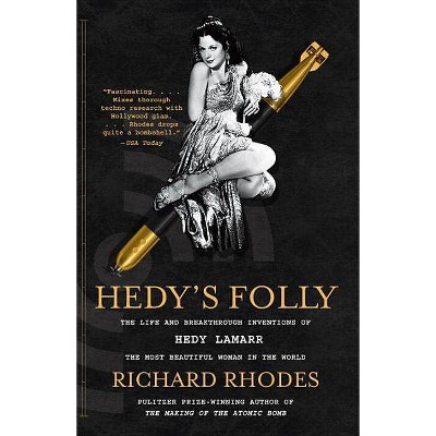 Hedy's Folly - by  Richard Rhodes (Paperback)