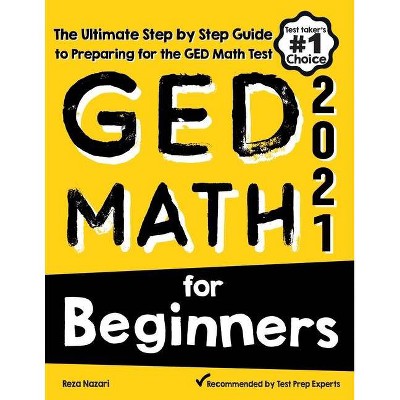 GED Math for Beginners - by  Reza Nazari (Paperback)