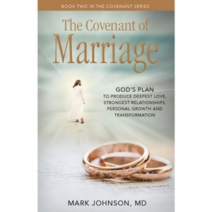 The Covenant of Marriage - by  Mark Johnson (Paperback) - 1 of 1