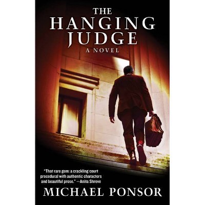 The Hanging Judge - (Judge Norcross Novels) by  Michael Ponsor (Paperback)