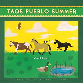 Taos Pueblo Summer - (Taos Pueblo Four Seasons) by  The Taos Pueblo Tiwa Language Program (Board Book)