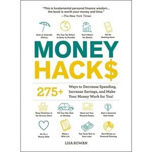 Money Hacks - (Life Hacks) by  Lisa Rowan (Paperback) - 1 of 1