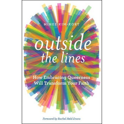 Outside the Lines - by  Mihee Kim-Kort (Paperback)