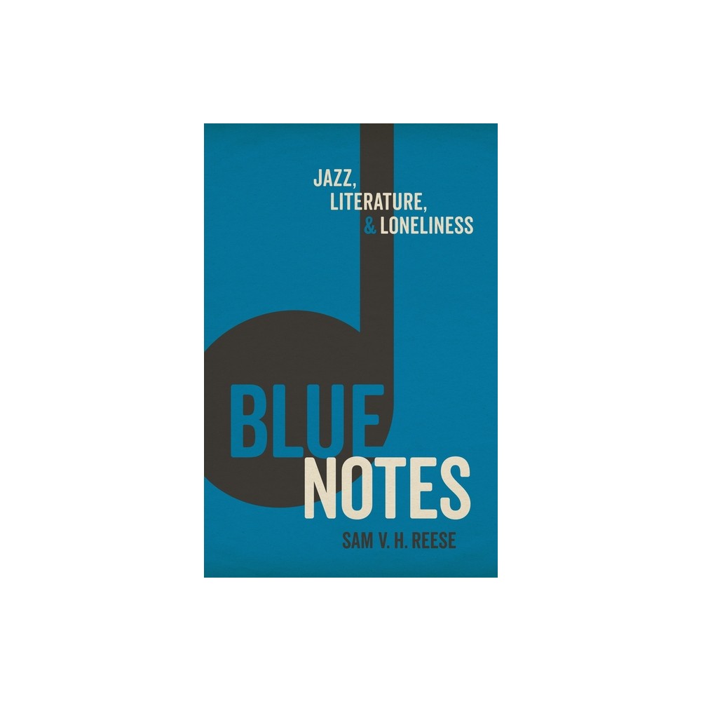 Blue Notes - by Sam V H Reese (Paperback)