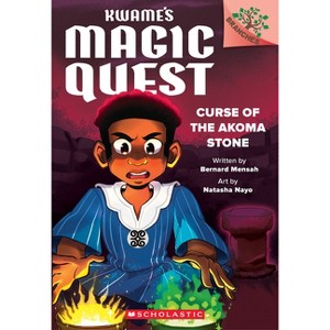 Curse of the Akoma Stone: A Branches Book (Kwame's Magic Quest #4) - by Bernard Mensah - 1 of 1